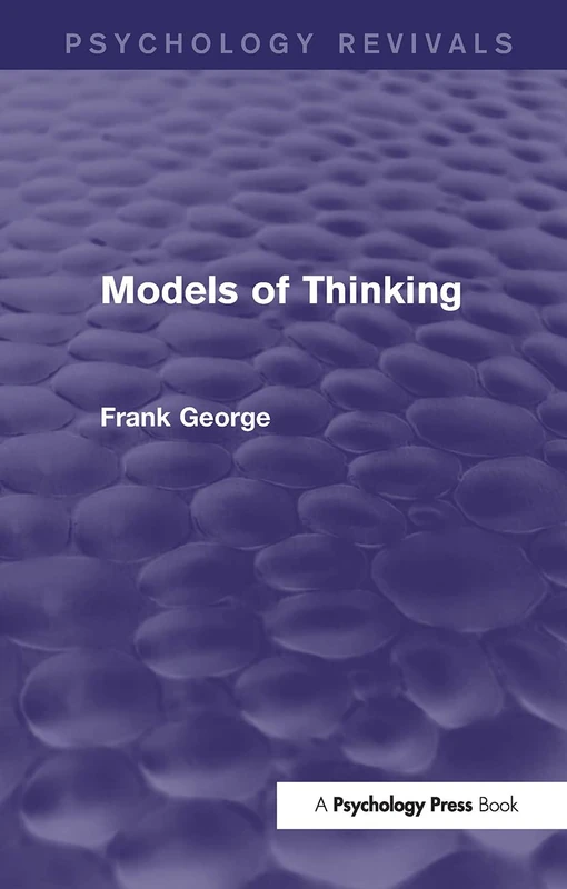 Models of Thinking (Psychology Revivals)
