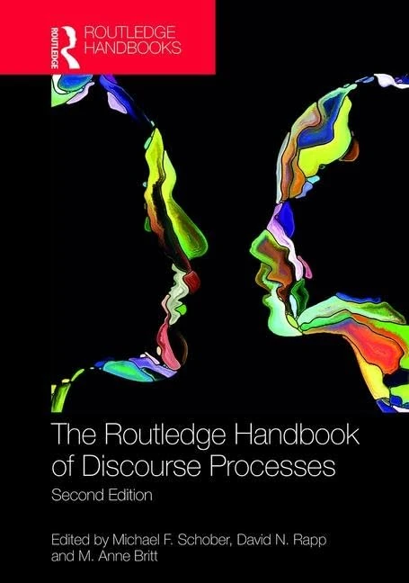 The Routledge Handbook of Discourse Processes: Second Edition (Routledge Handbooks in Linguistics)