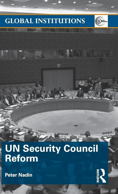 UN Security Council Reform (Global Institutions)