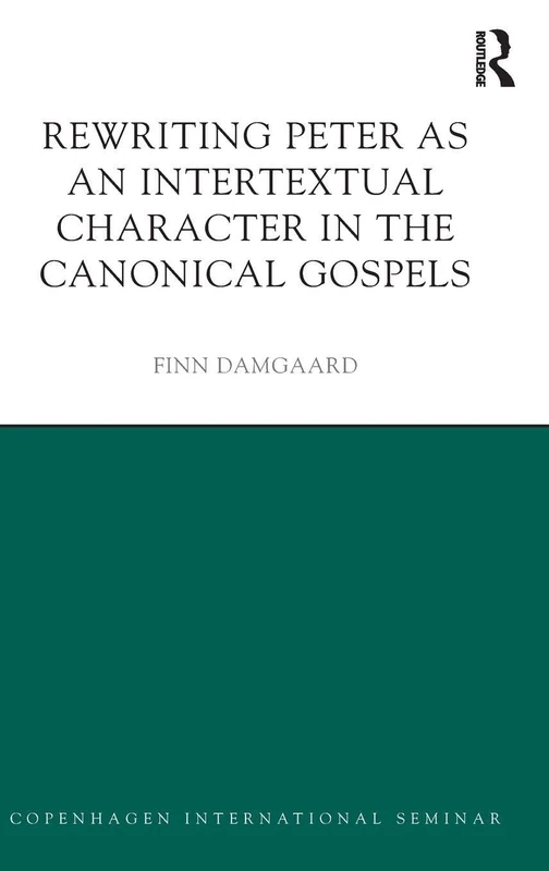 Rewriting Peter as an Intertextual Character in the Canonical Gospels (Copenhagen International Seminar)