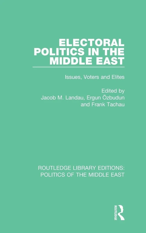Routledge Electoral Politics in the Middle East - Study Book