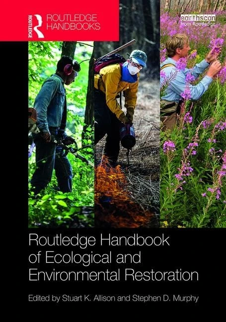 Routledge Handbook of Ecological and Environmental Restoration (Routledge Environment and Sustainability Handbooks)