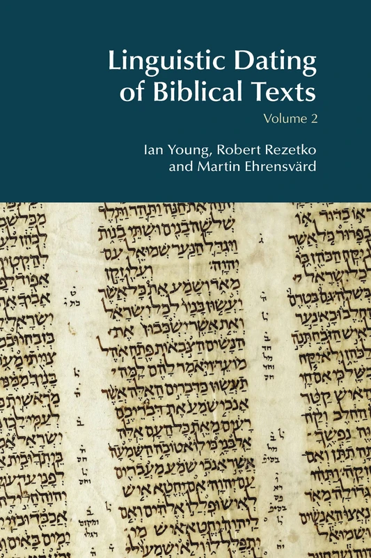 Routledge Linguistic Dating of Biblical Texts: Volume 2