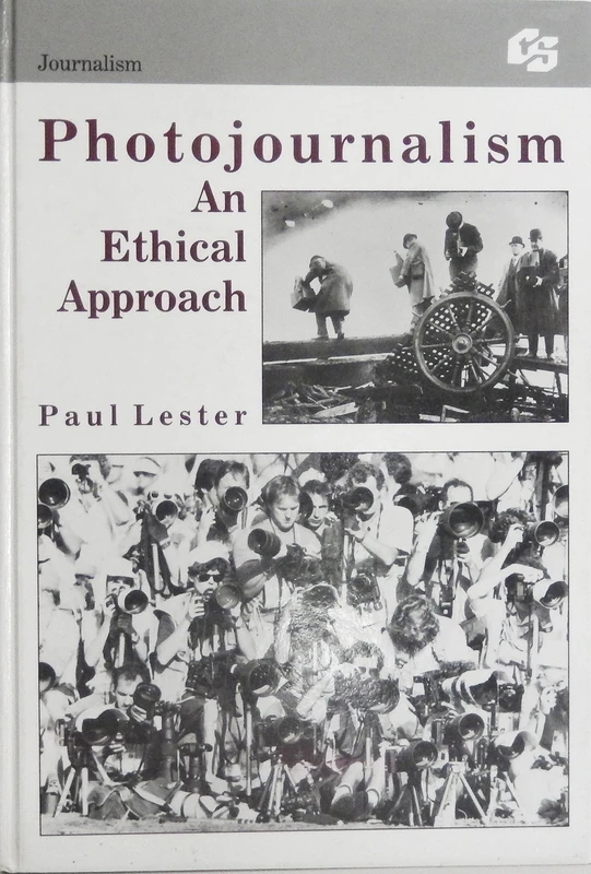 Photojournalism: An Ethical Approach: 9 (Routledge Library Editions: Journalism)