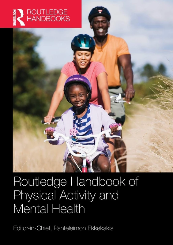 Routledge Handbook of Physical Activity and Mental Health (Routledge International Handbooks)