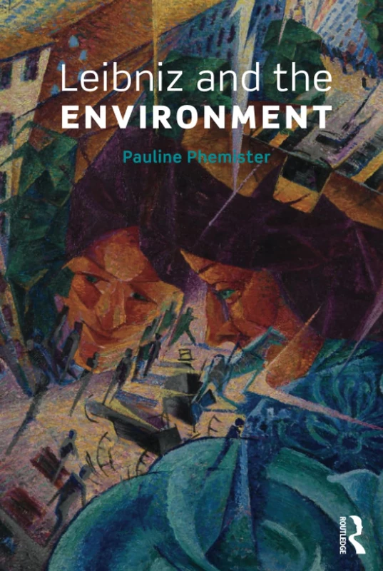 Leibniz and the Environment