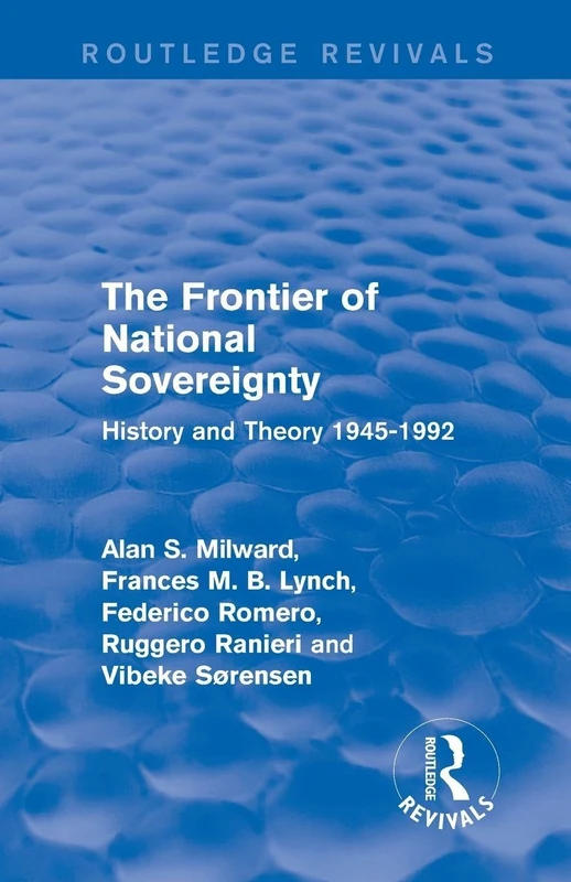 The Frontier of National Sovereignty: History and Theory 1945-1992 (Routledge Revivals)