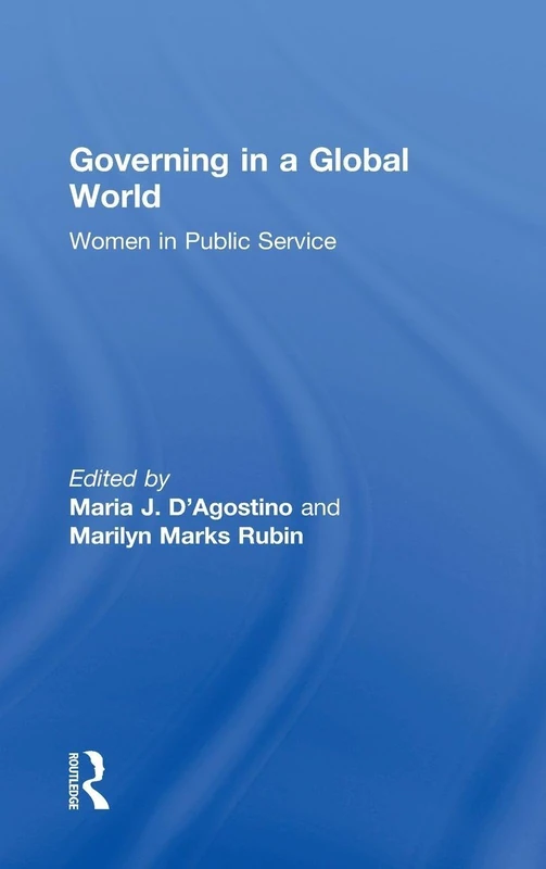Governing in a Global World: Women in Public Service