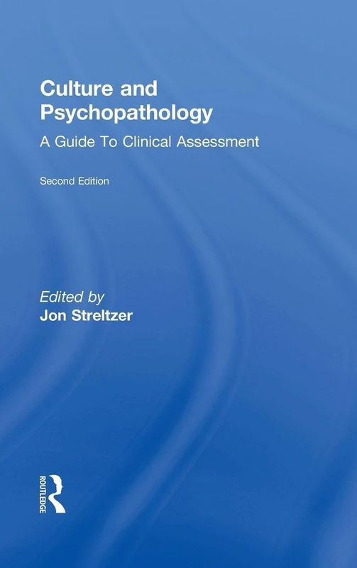 Routledge - Culture and Psychopathology: Clinical Assessment Guide