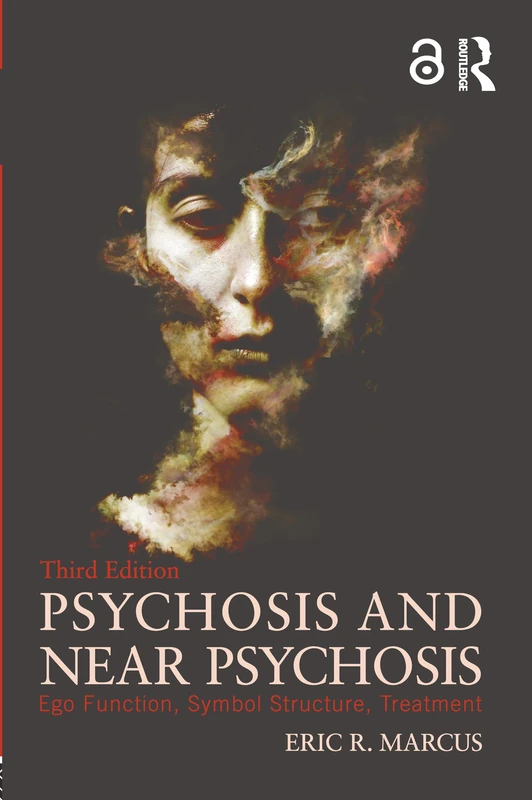 Psychosis and Near Psychosis: Ego Function, Symbol Structure, Treatment - Image 1