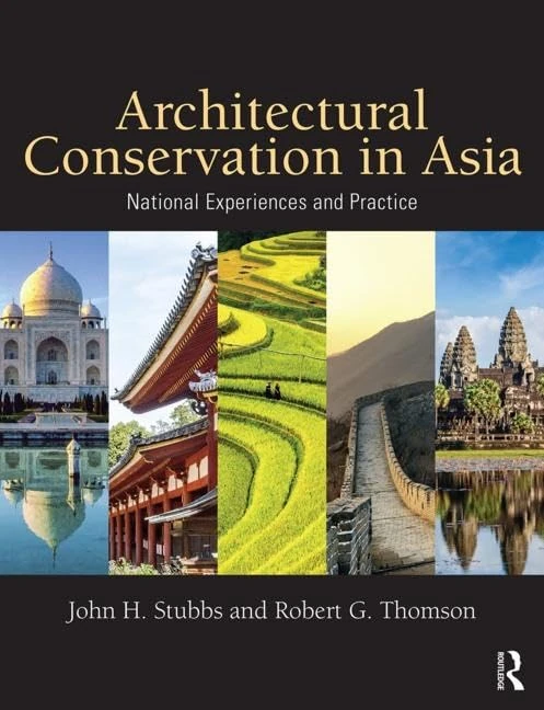 Routledge Architectural Conservation in Asia - Heritage Book