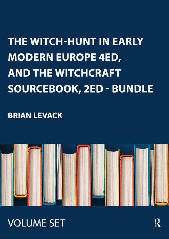 The Witch-Hunt in Early Modern Europe 4ed, and The Witchcraft Sourcebook, 2ed - BUNDLE