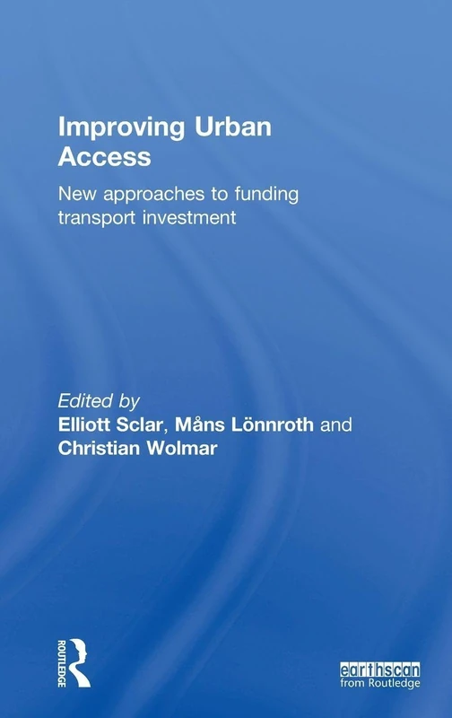 Improving Urban Access: New Approaches to Funding Transport Investment