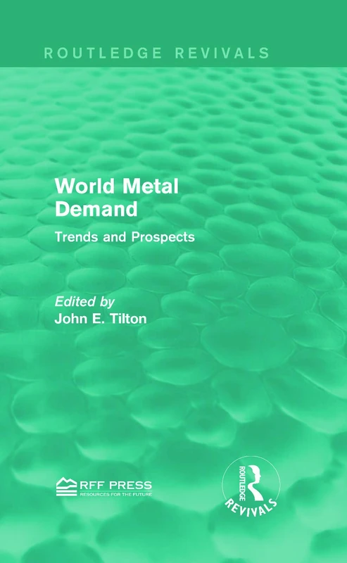 World Metal Demand: Trends and Prospects (Routledge Revivals)