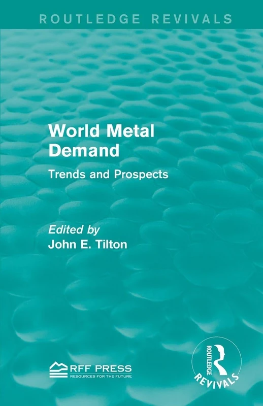 World Metal Demand: Trends and Prospects (Routledge Revivals)