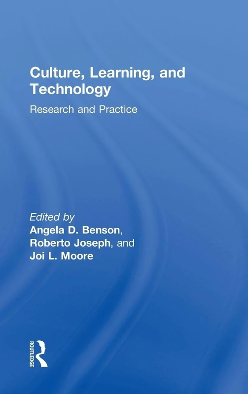 Culture, Learning, and Technology: Research and Practice