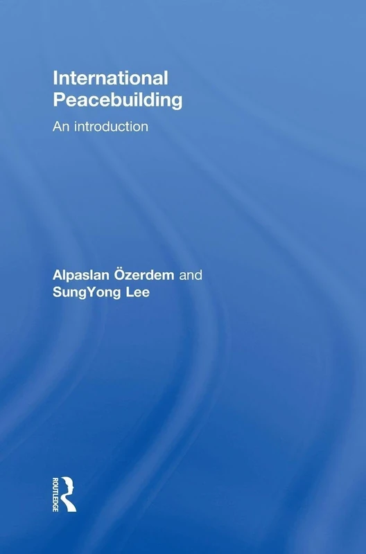International Peacebuilding: An introduction