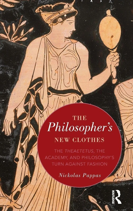 Routledge - The Philosopher's New Clothes - Ancient History