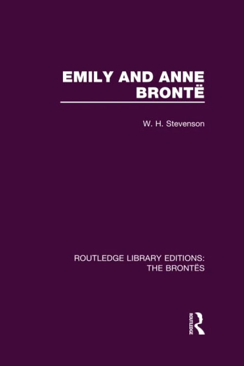 Emily and Anne Brontë (Routledge Library Editions: The Brontës)