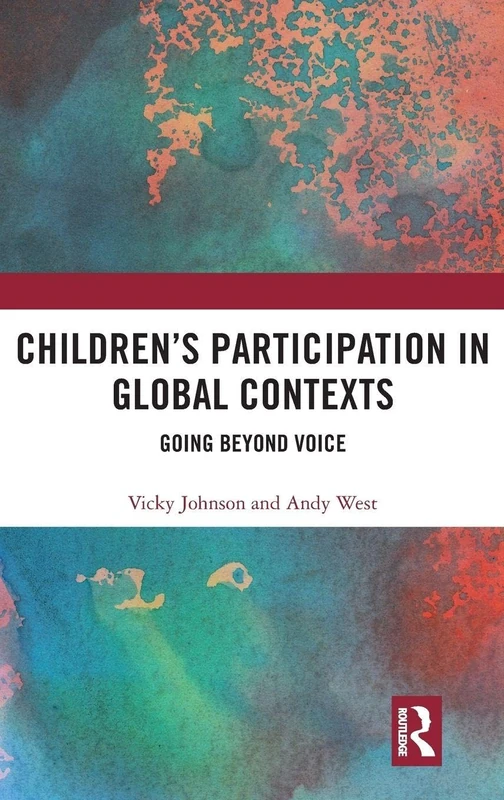 Routledge Children's Participation in Global Contexts Book