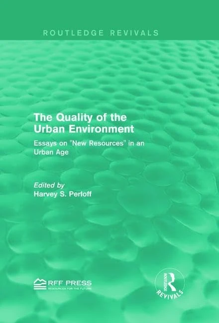 Routledge The Quality of the Urban Environment - Essays