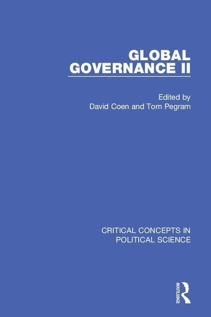 Global Governance II: 2 (Critical Concepts in Political Science)