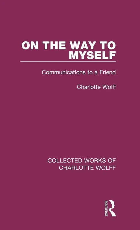 Routledge - On the Way to Myself: Communications to a Friend 4