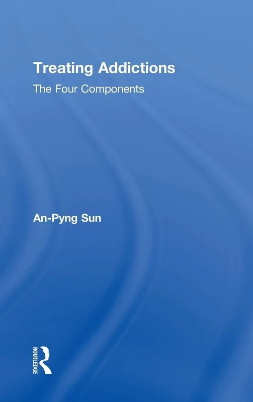 Treating Addictions: The Four Components