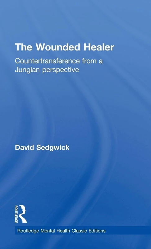 Routledge The Wounded Healer - Jungian Countertransference Book