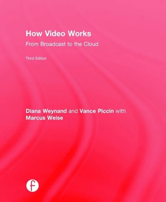 Routledge How Video Works: From Broadcast to the Cloud Book