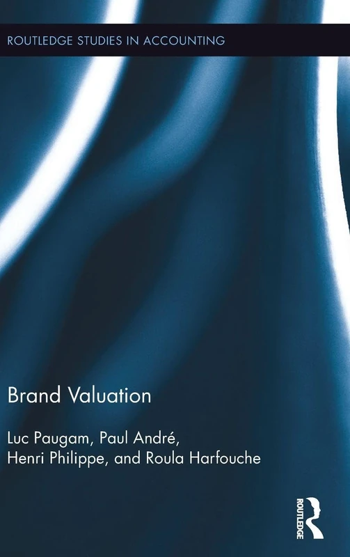 Brand Valuation: 18 (Routledge Studies in Accounting) - Book