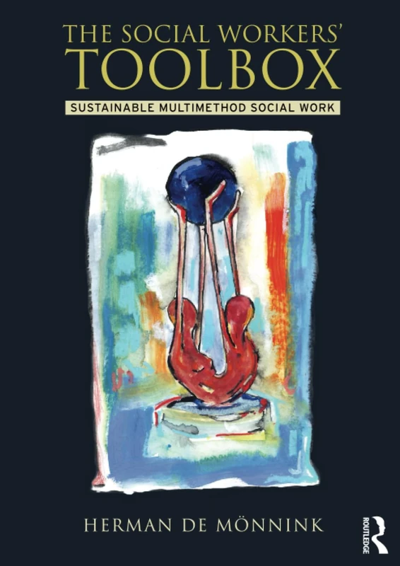 The Social Workers' Toolbox: Sustainable Multimethod Social Work