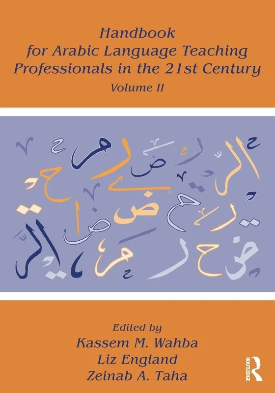 Handbook for Arabic Language Teaching Professionals in the 21st Century, Volume II: 2