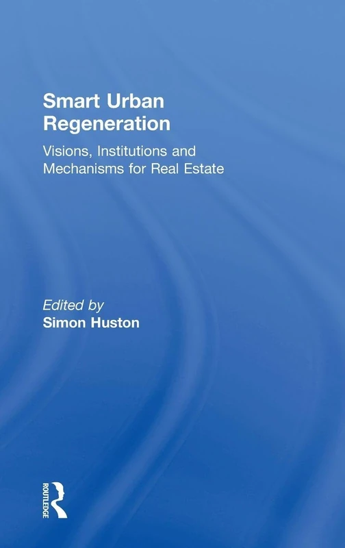 Routledge - Smart Urban Regeneration: Real Estate Book