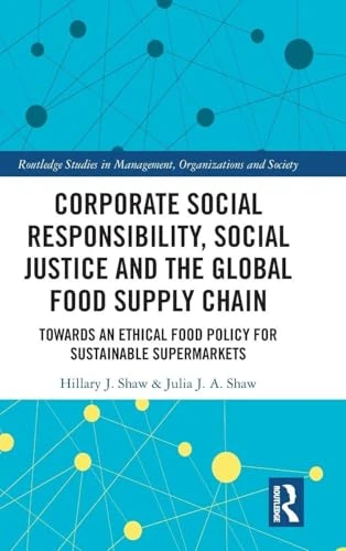 Routledge Corporate Social Responsibility and Food Supply Chain