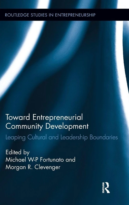 Routledge Toward Entrepreneurial Community Development Book