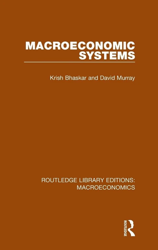 Routledge Macroeconomic Systems - Routledge Library Editions