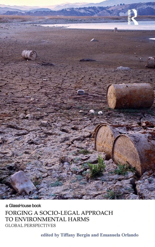 Forging a Socio-Legal Approach to Environmental Harms: Global Perspectives (Law, Justice and Ecology) - Image 1