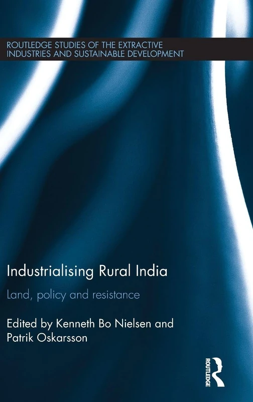 Industrialising Rural India - Routledge Studies Book