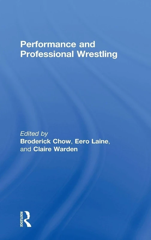 Performance and Professional Wrestling
