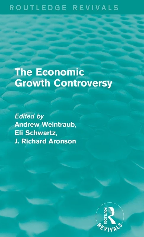 The Economic Growth Controversy (Routledge Revivals)