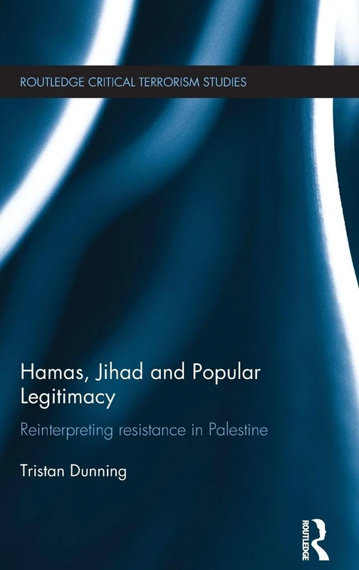 Routledge Hamas, Jihad and Popular Legitimacy - Academic Book