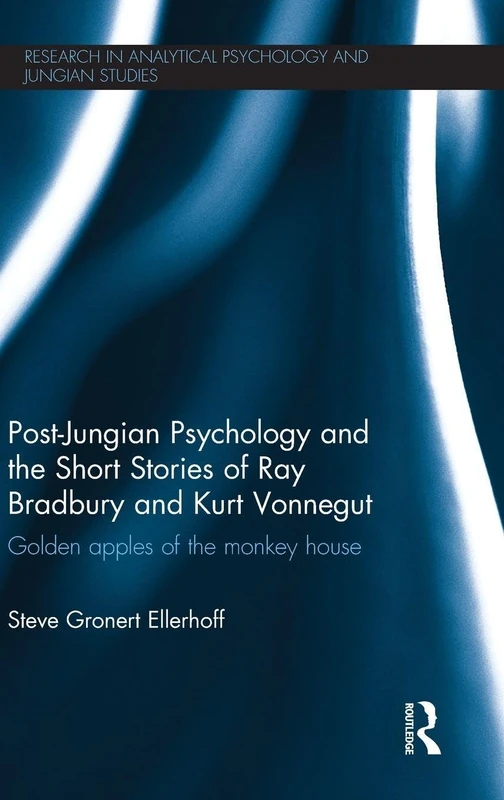 Routledge Post-Jungian Psychology - Bradbury and Vonnegut Study