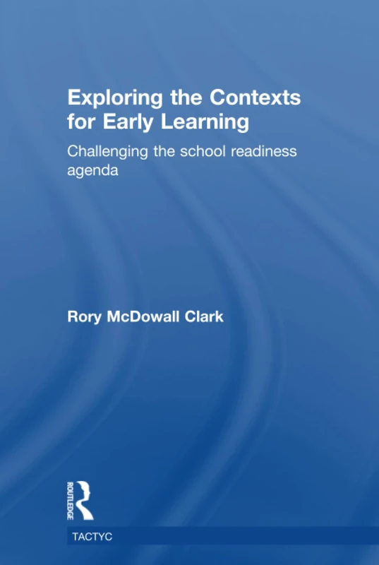 Routledge - Exploring the Contexts for Early Learning Book