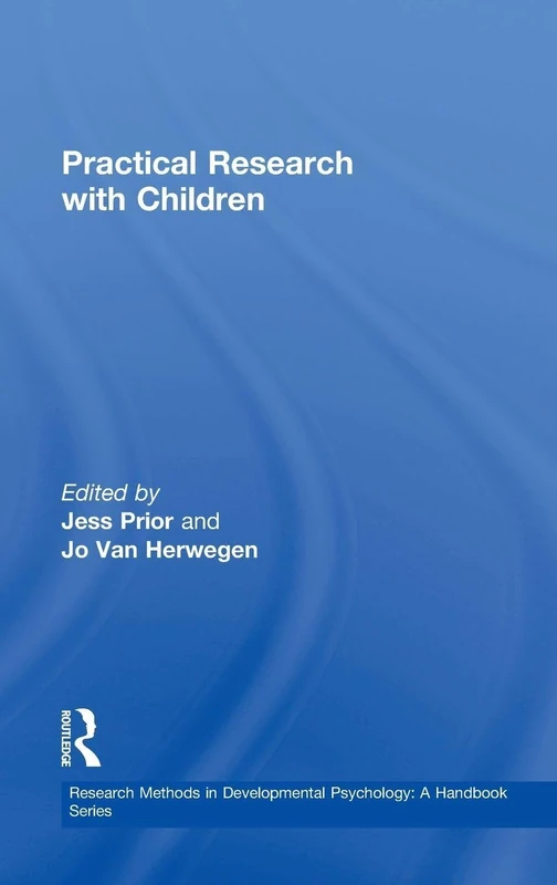 Practical Research with Children (Research Methods in Developmental Psychology: A Handbook Series)