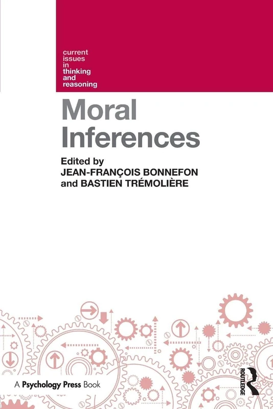 Moral Inferences (Current Issues in Thinking and Reasoning)