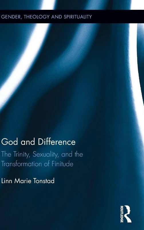 Routledge - God and Difference: The Trinity and Sexuality