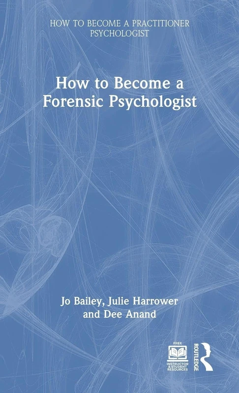 Routledge - How to Become a Forensic Psychologist Book