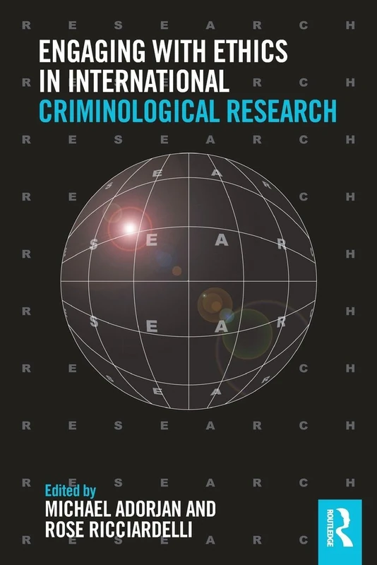 Engaging with Ethics in International Criminological Research