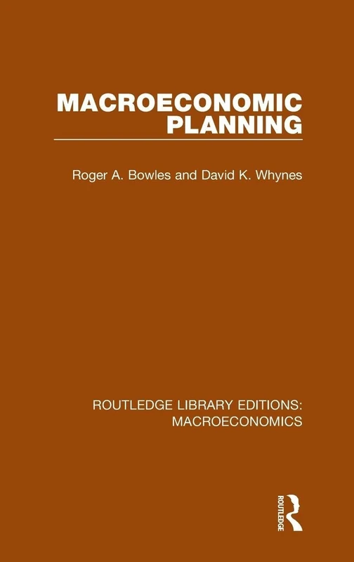 Macroeconomic Planning: 3 (Routledge Library Editions: Macroeconomics)
